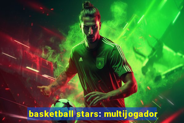 basketball stars: multijogador